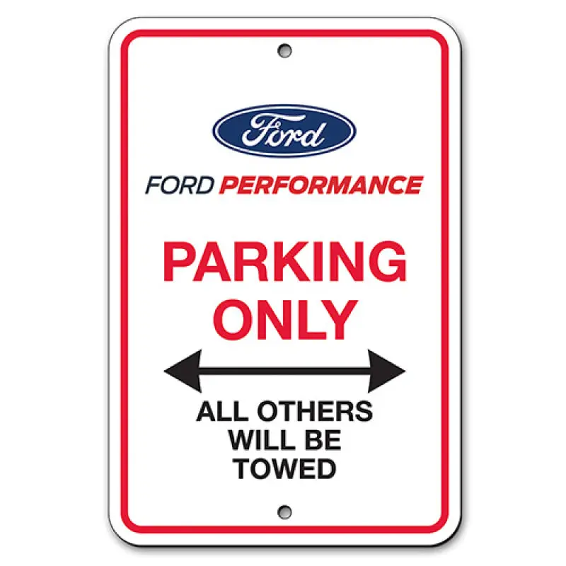 Ford Racing Ford Performance Parking Only Sign 1